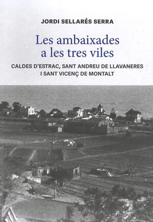 Les ambaixades a les tres viles