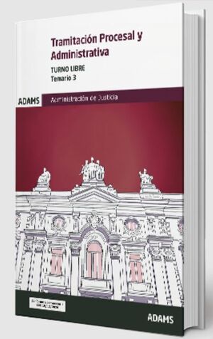 Tramitación Procesal (T3) y Administrativa (turno libre)