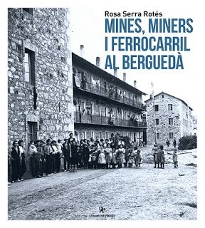 MINES, MINERS I FERROCARRIL AL BERGUEDÀ
