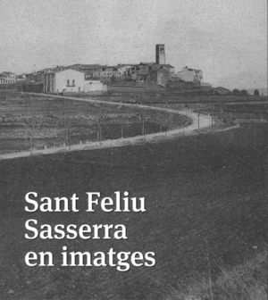 Sant Feliu Sasserra en imatges