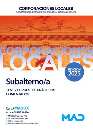 Subalterno/a de Corporaciones Locales. Test y Supuestos prácticos comentados