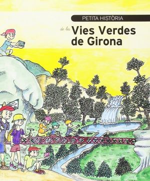PETITA HISTÒRIA DE LES VIES VERDES DE GIRONA