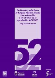 PROBLEMAS Y SOLUCIONES AL EMPLEO PÚBLICO ACTUAL. UNA VALORACIÓN A LOS 10 AÑOS DE LA...
