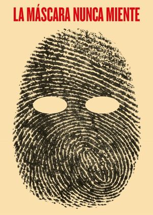 La máscara nunca miente / The mask never lies