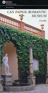 CAN PAPIOL ROMANTIC MUSEUM: GUIDE