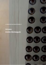 INTRUSOS: ANDRÉS MONTEAGUDO