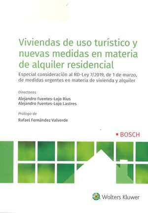 VIVIENDAS DE USO TURÍSTICO Y NUEVAS MEDIDAS EN MATERIA DE ALQUILER RESIDENCIAL: ESPECIAL...
