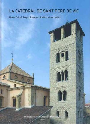 LA CATEDRAL DE SANT PERE DE VIC