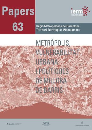 Metròpolis, vulnerabilitat urbana i polítiques de millora de barris