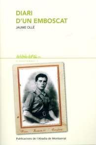 JAUME OLLÉ. DIARI D'UN EMBOSCAT